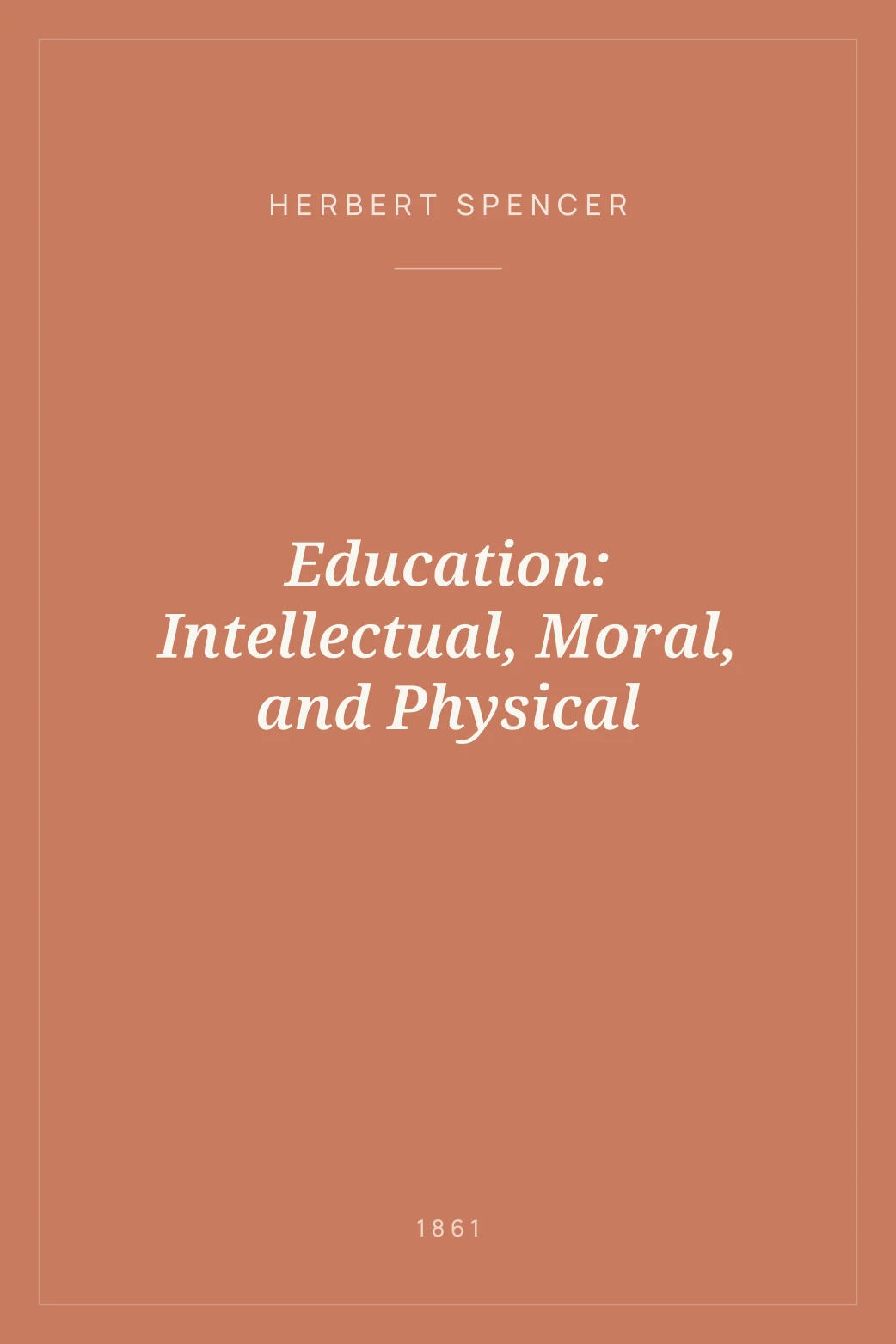 Portada de Education: Intellectual, Moral, and Physical
