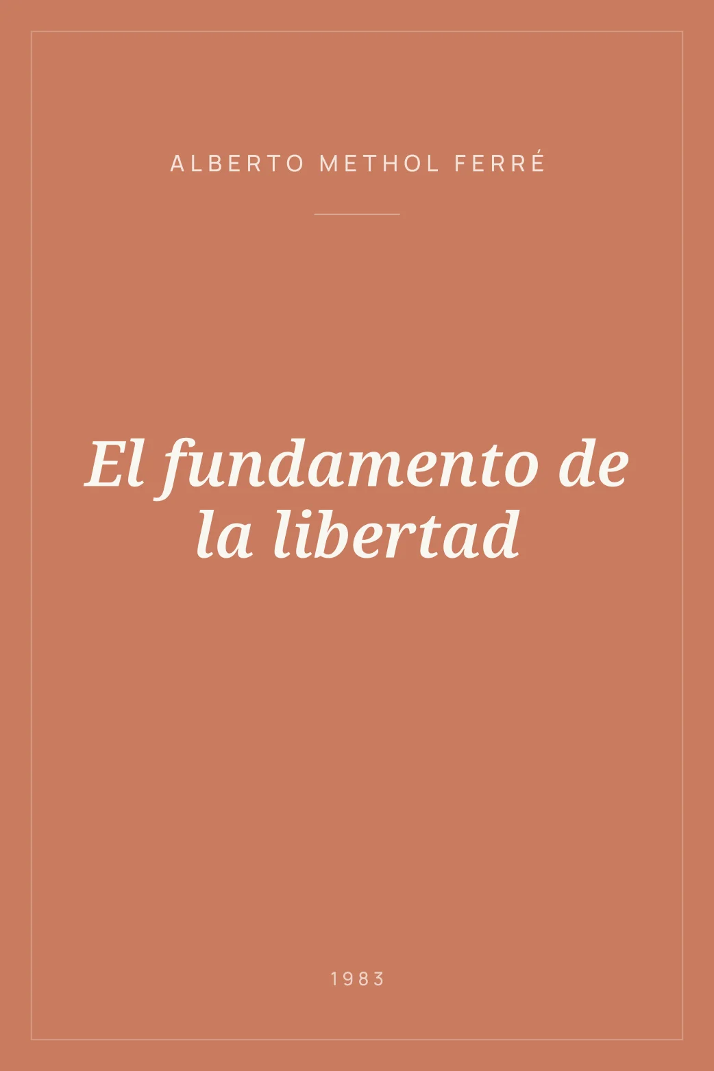 Portada de El fundamento de la libertad
