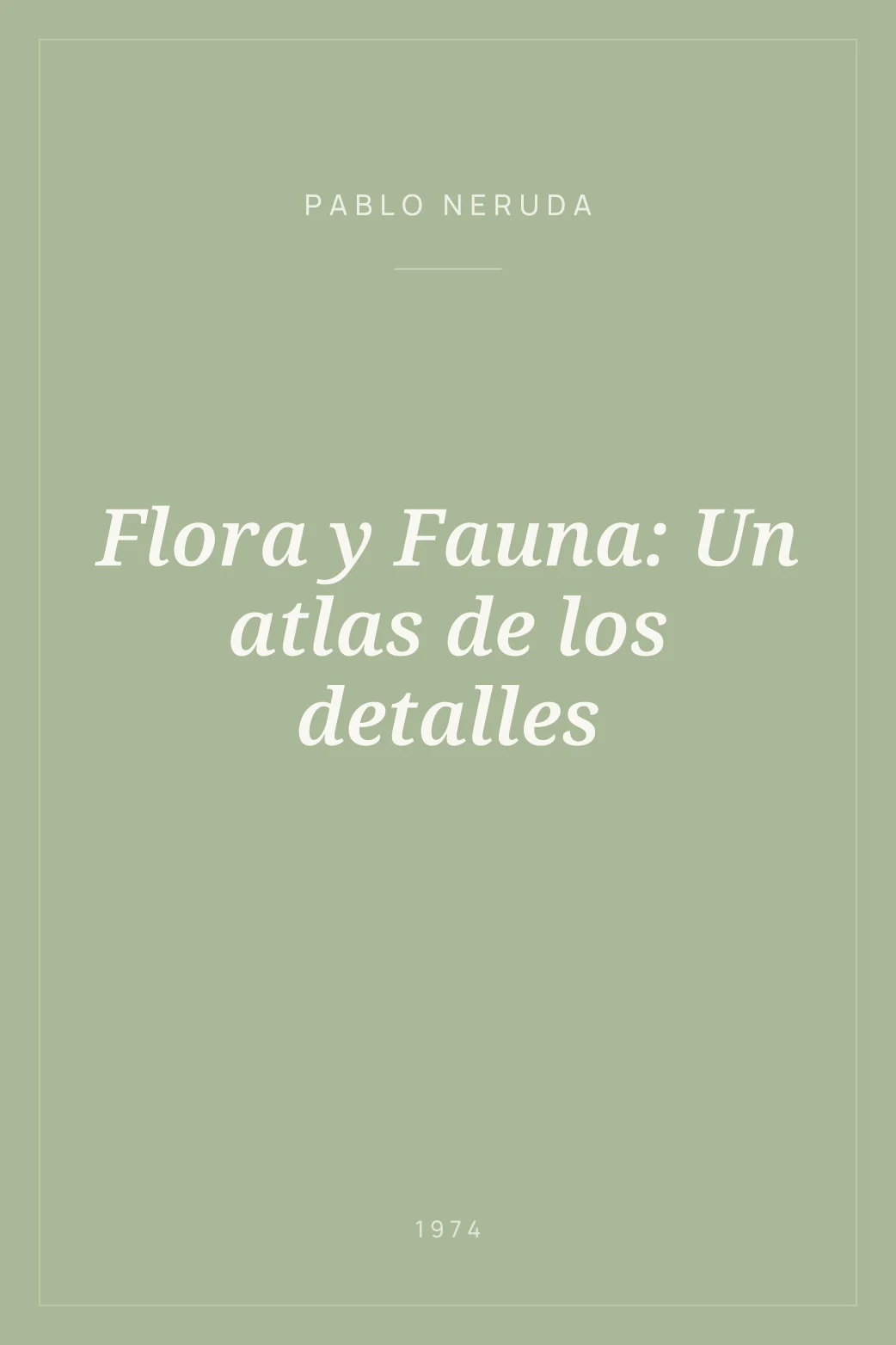 Portada de Flora y Fauna: Un atlas de los detalles