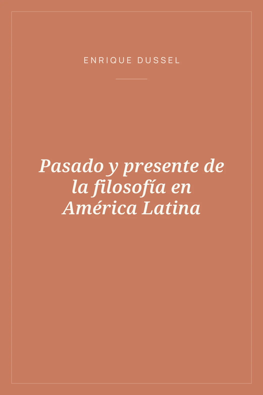 Portada de Pasado y presente de la filosofía en América Latina