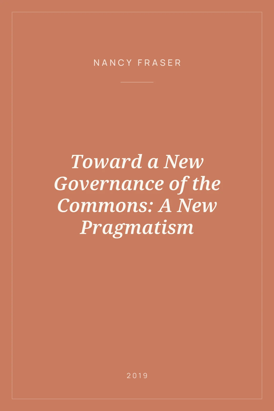 Portada de Toward a New Governance of the Commons: A New Pragmatism