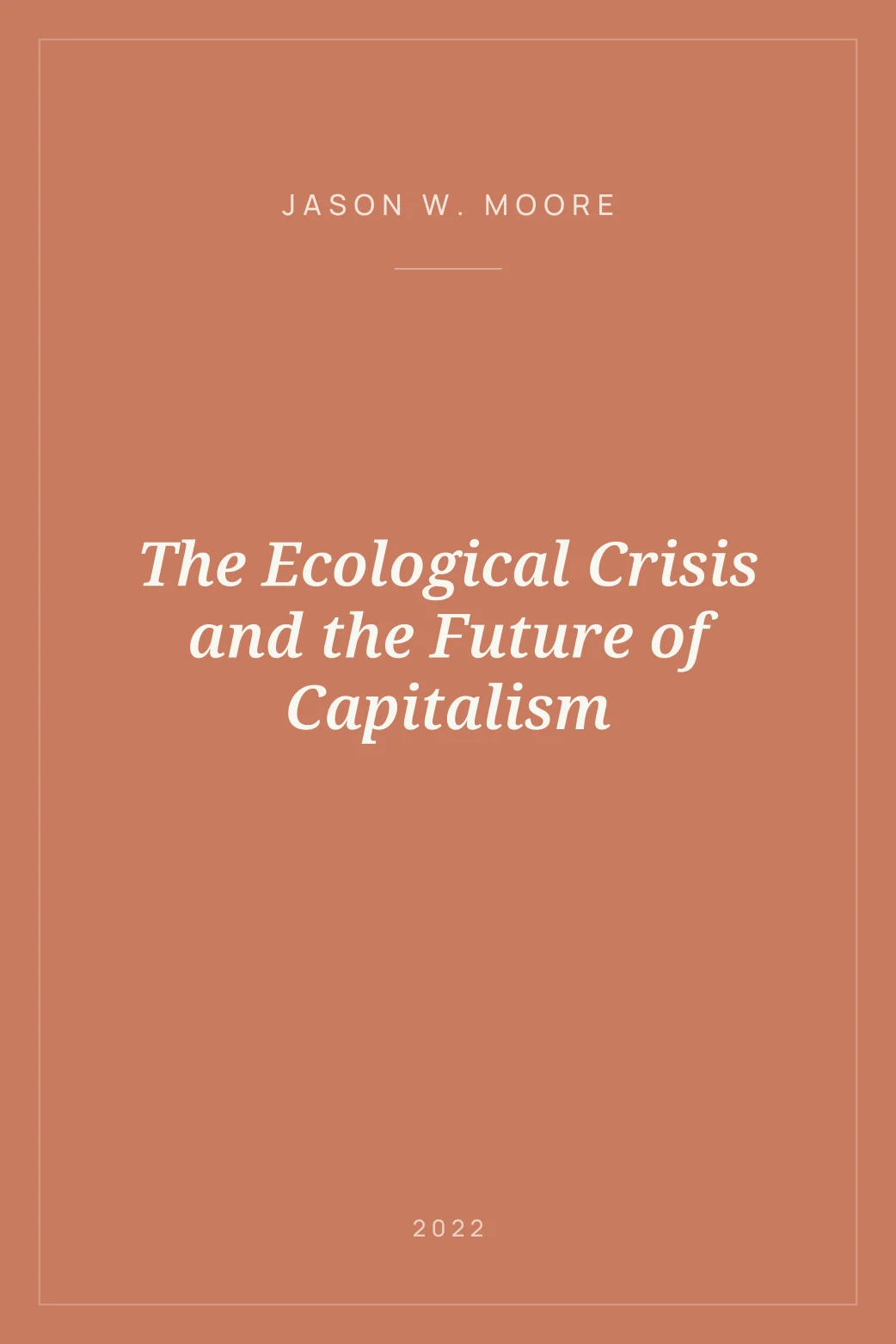 Portada de The Ecological Crisis and the Future of Capitalism