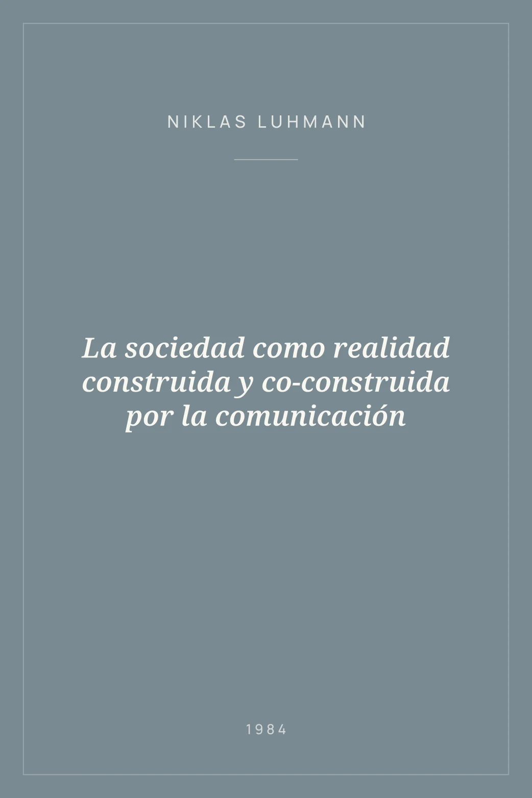 Portada de La sociedad como realidad construida y co-construida por la comunicación