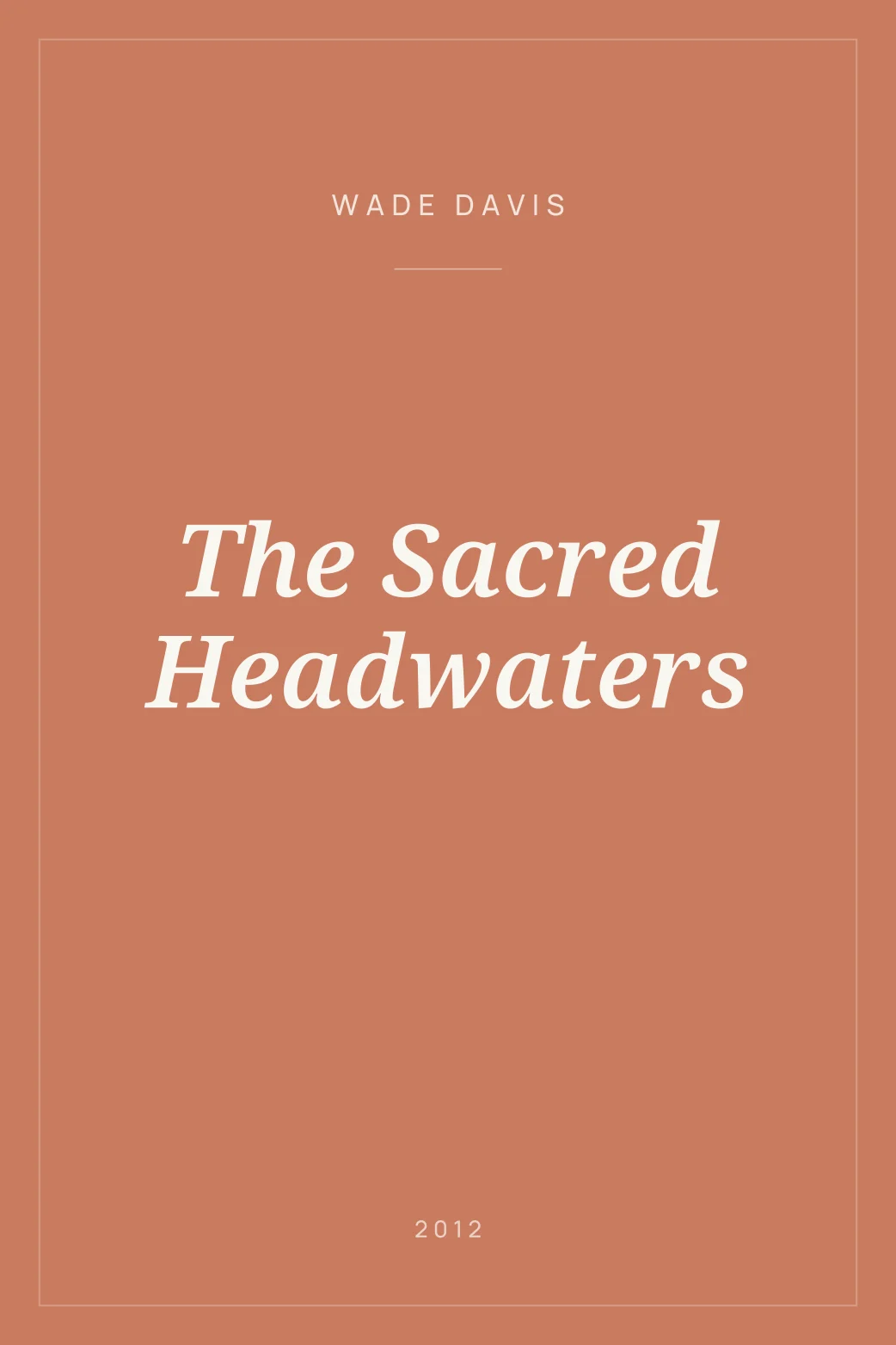 Portada de The Sacred Headwaters