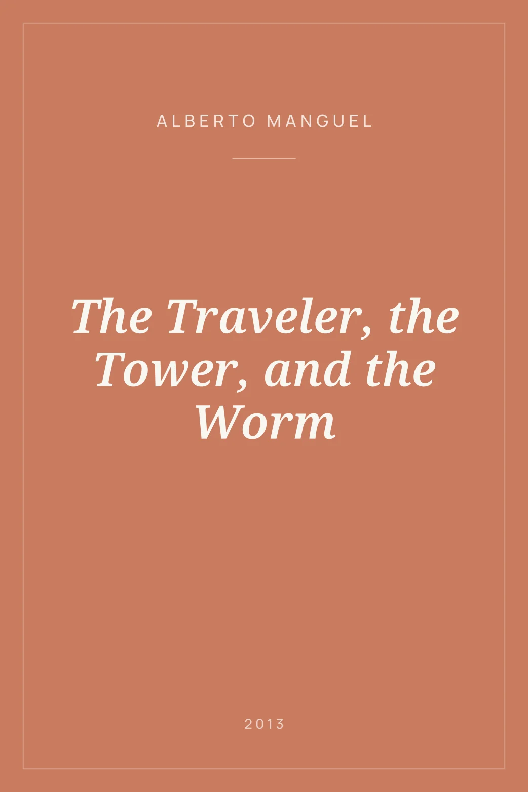 Portada de The Traveler, the Tower, and the Worm