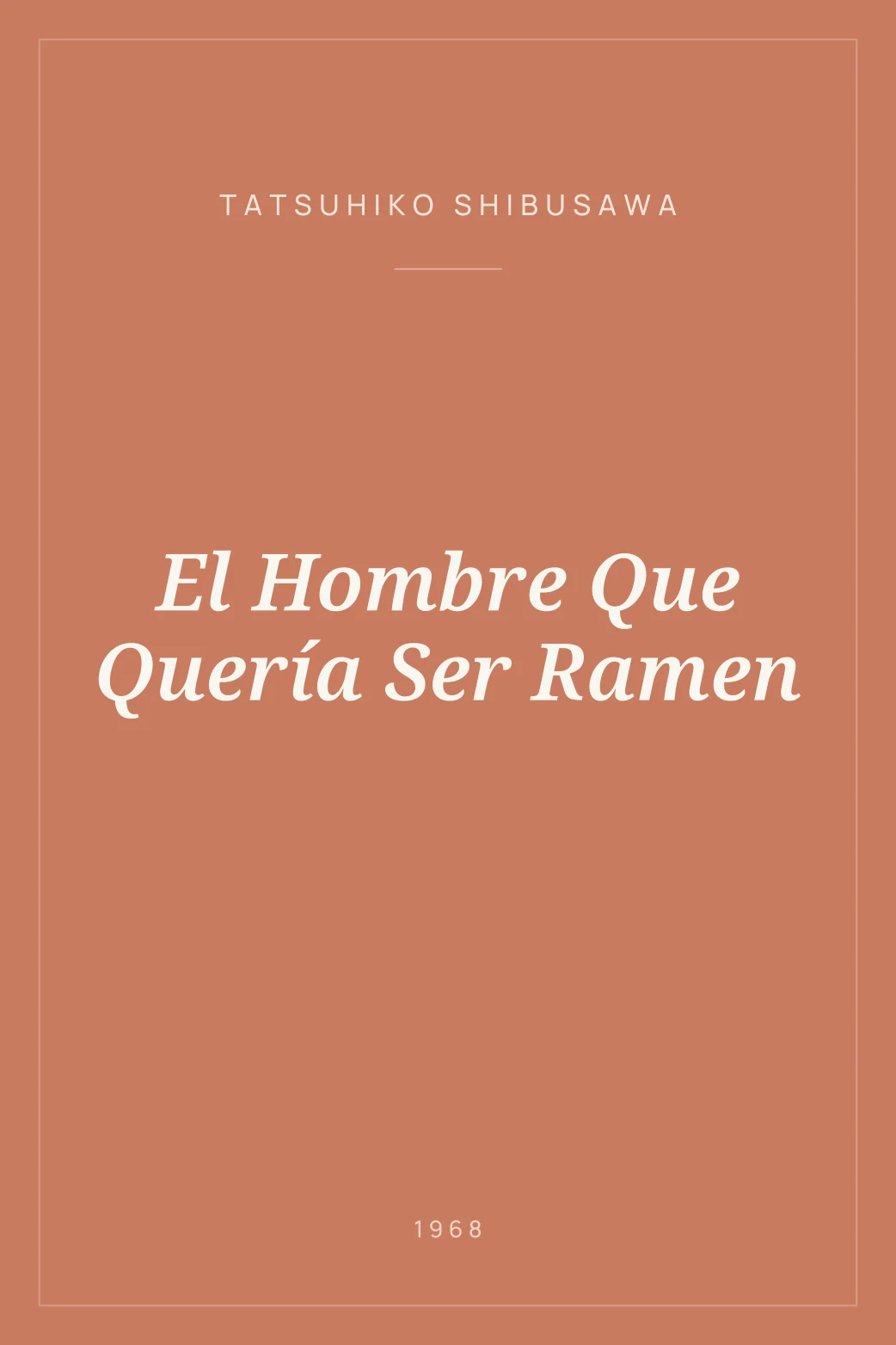 Portada de El Hombre Que Quería Ser Ramen