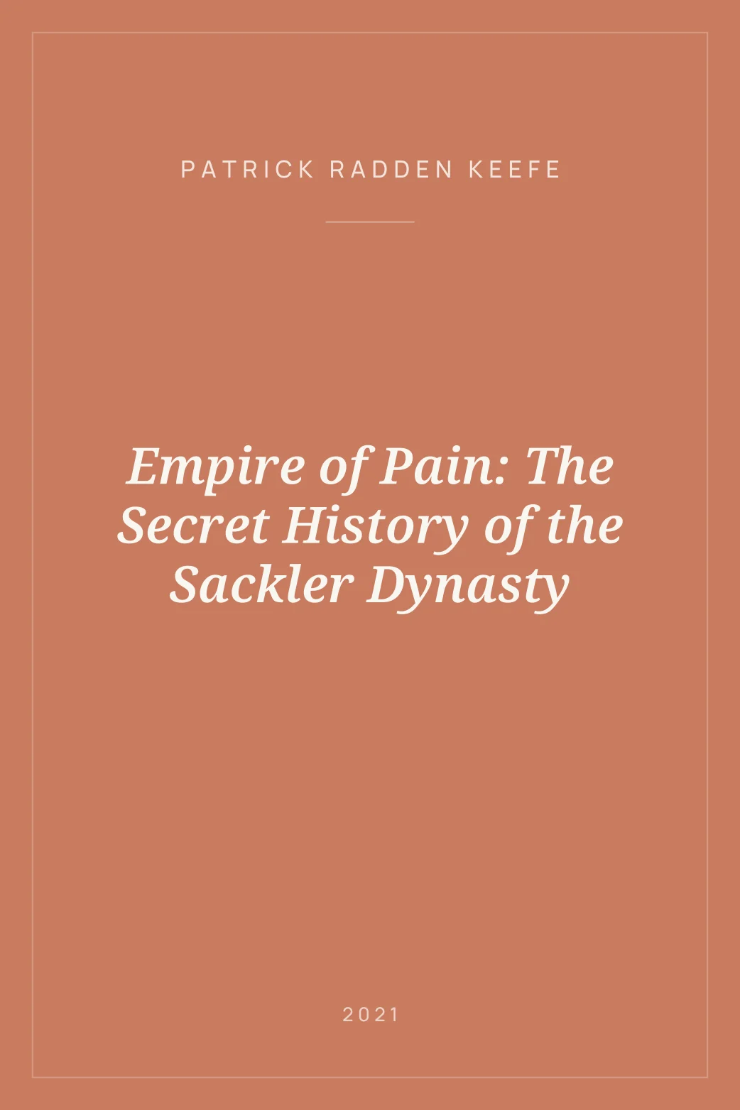 Portada de Empire of Pain: The Secret History of the Sackler Dynasty