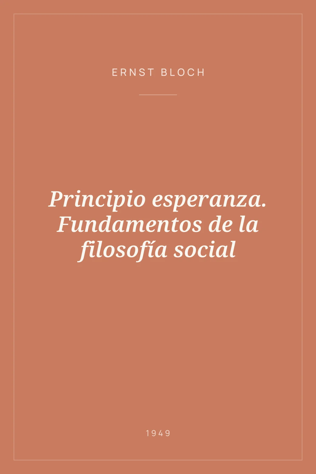 Portada de Principio esperanza. Fundamentos de la filosofía social