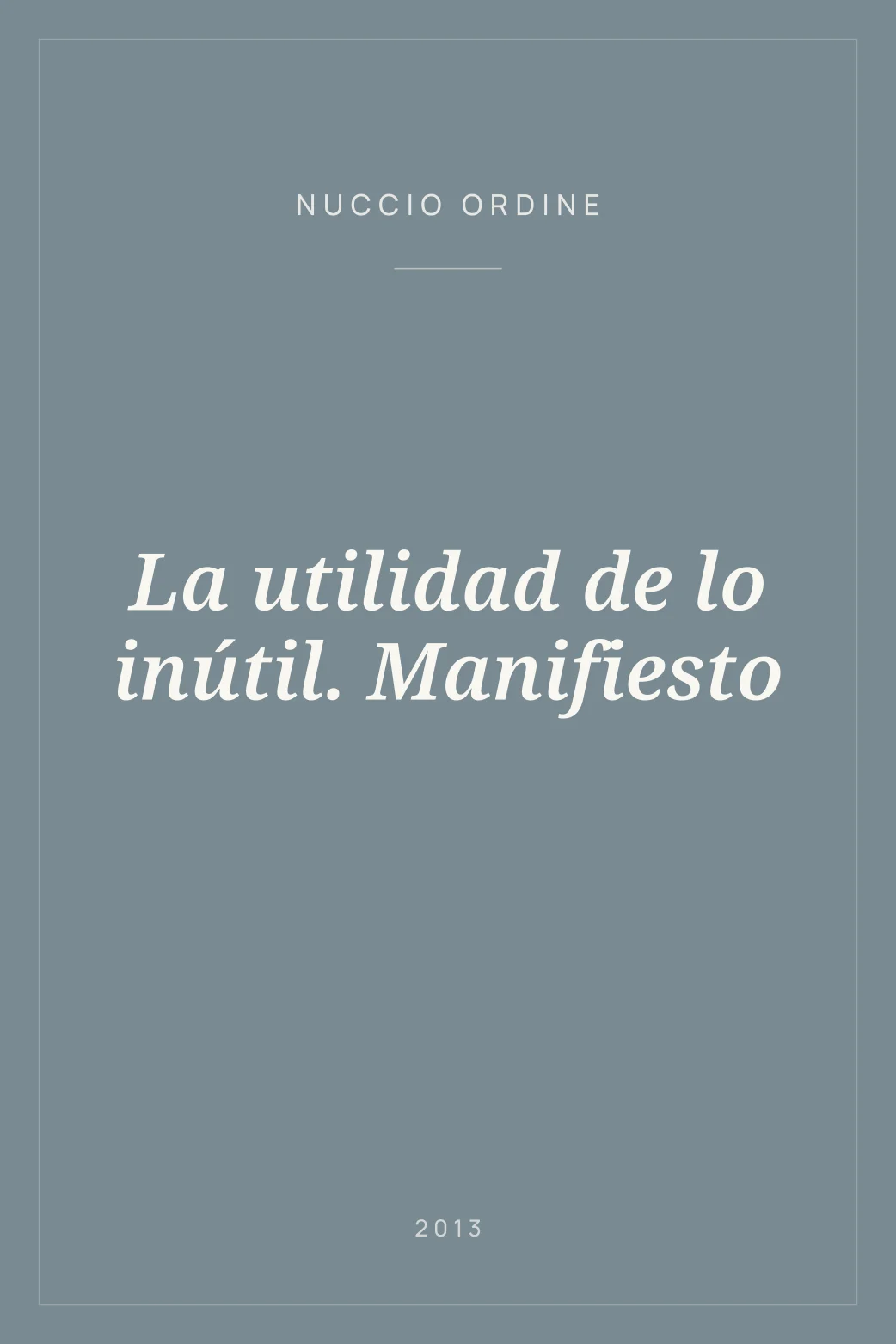 Portada de La utilidad de lo inútil. Manifiesto
