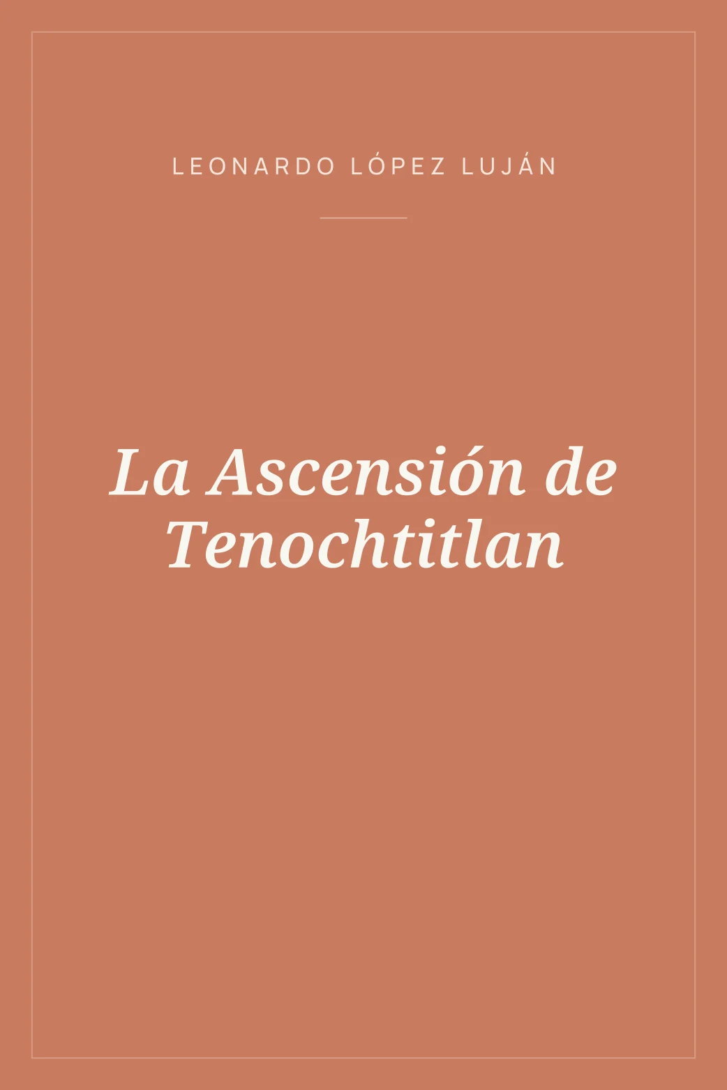 Portada de La Ascensión de Tenochtitlan