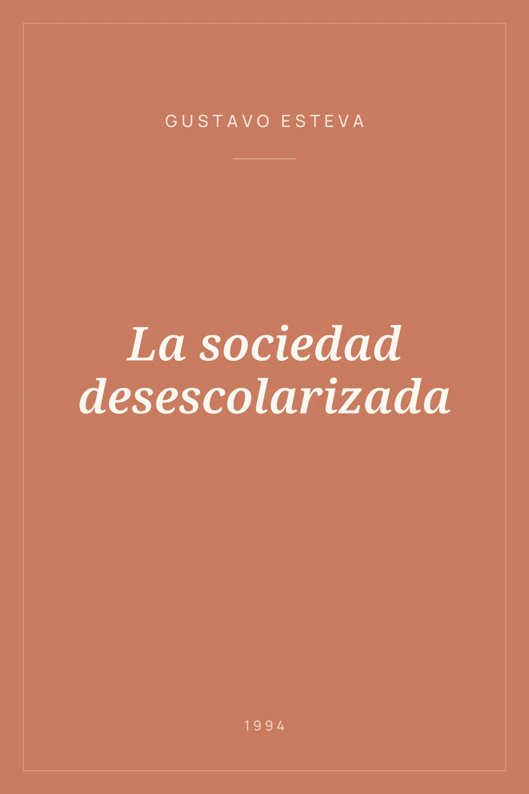 Portada de La sociedad desescolarizada