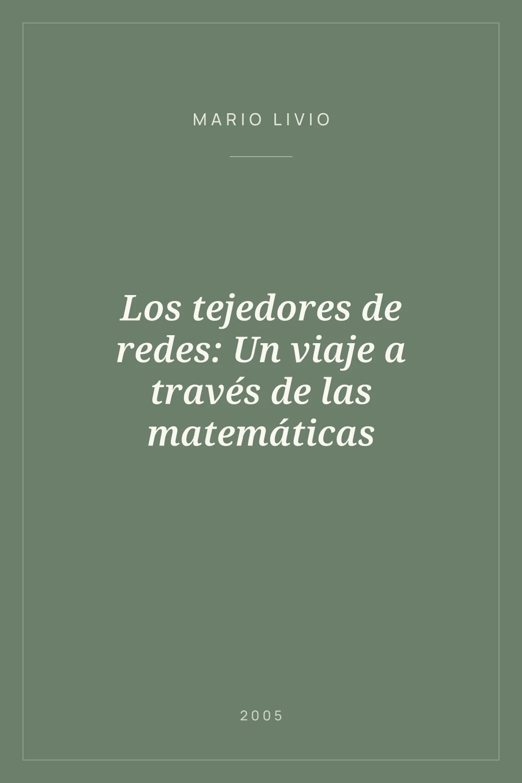 Portada de Los tejedores de redes: Un viaje a través de las matemáticas