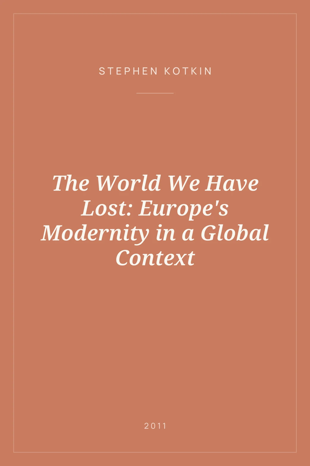 Portada de The World We Have Lost: Europe's Modernity in a Global Context