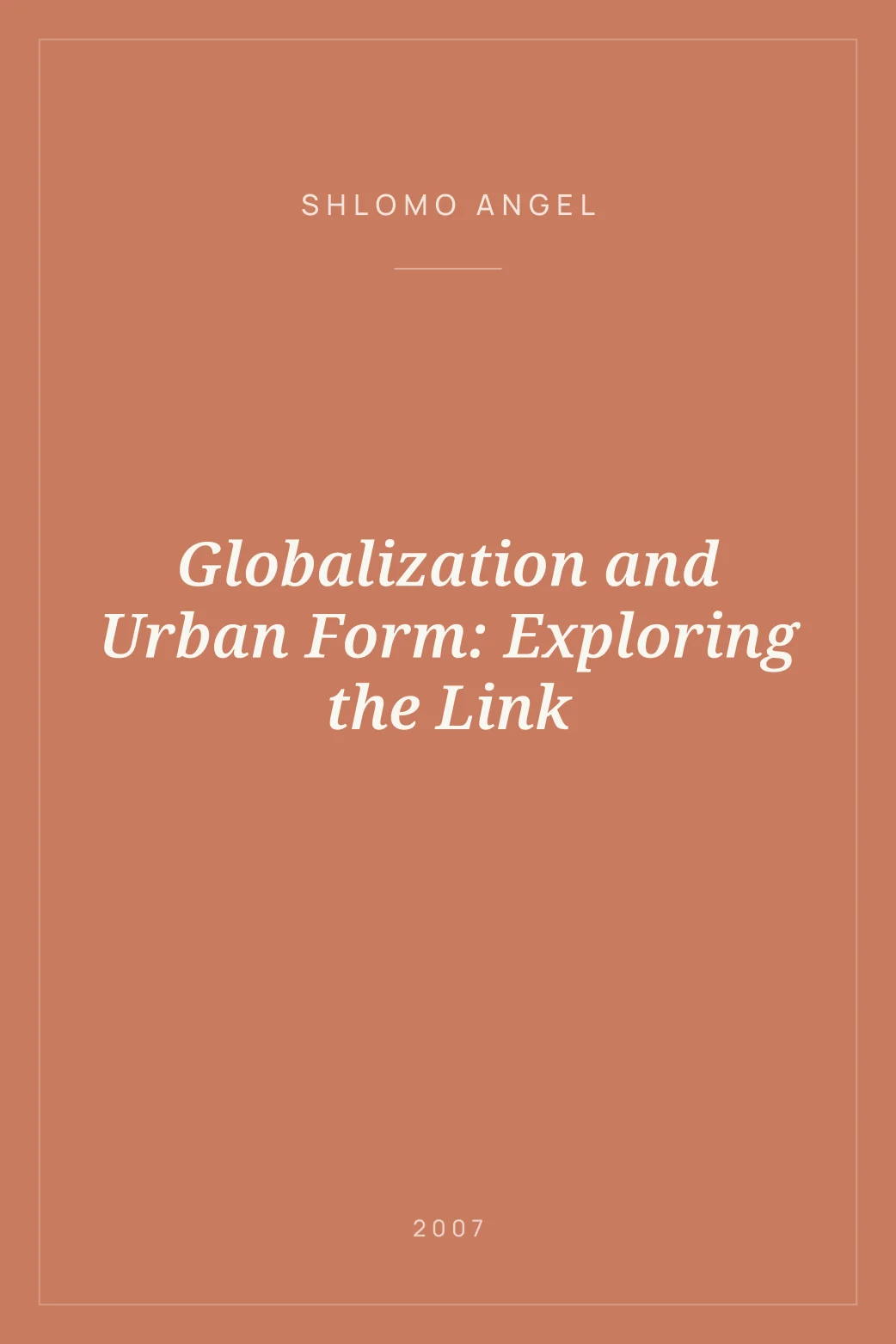 Portada de Globalization and Urban Form: Exploring the Link