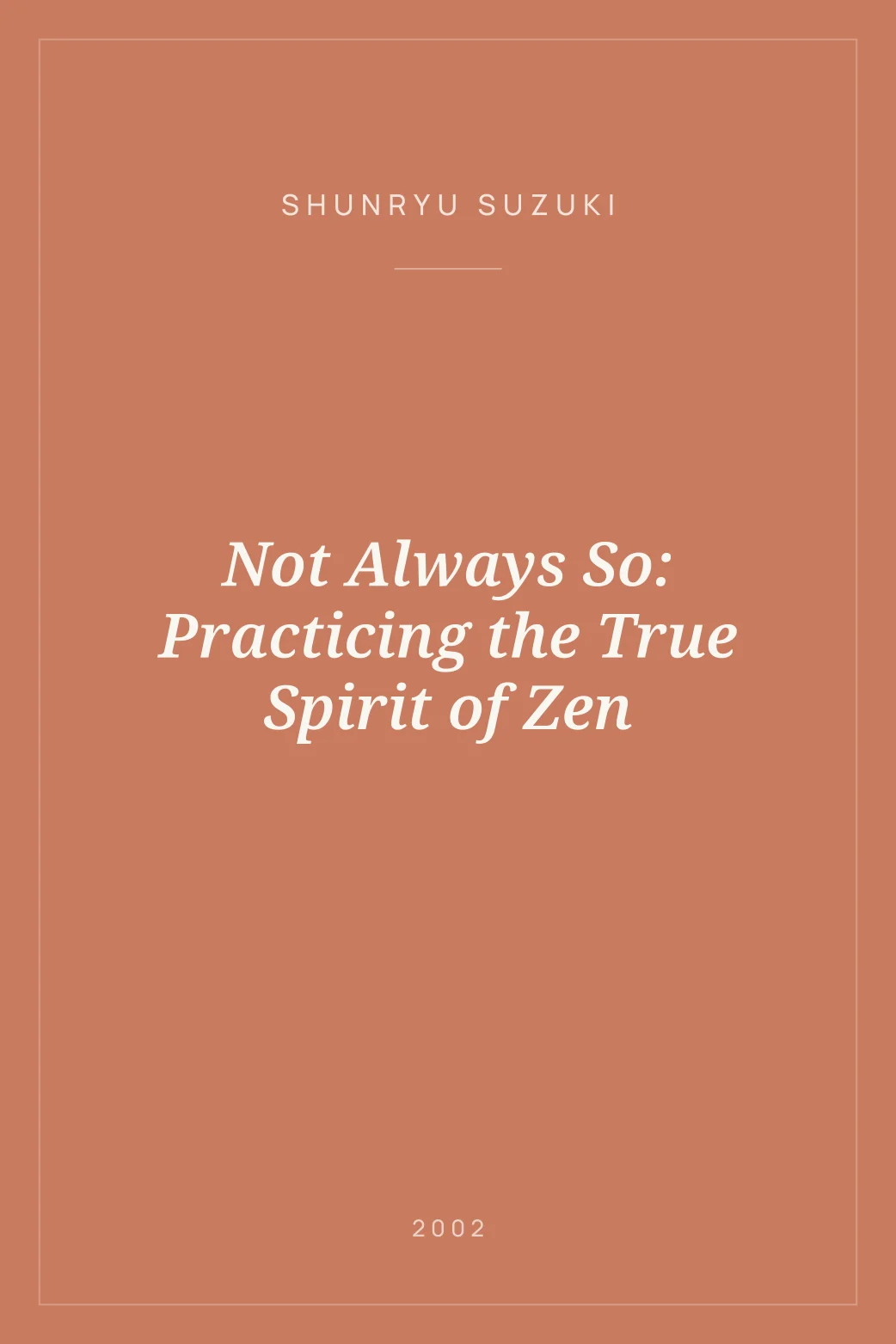 Portada de Not Always So: Practicing the True Spirit of Zen