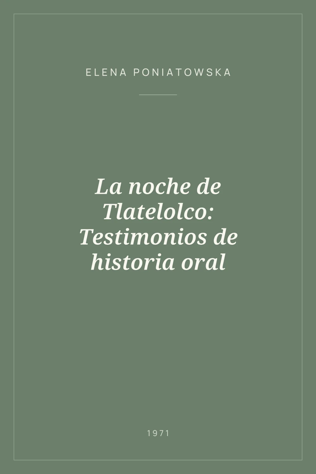 Portada de La noche de Tlatelolco: Testimonios de historia oral