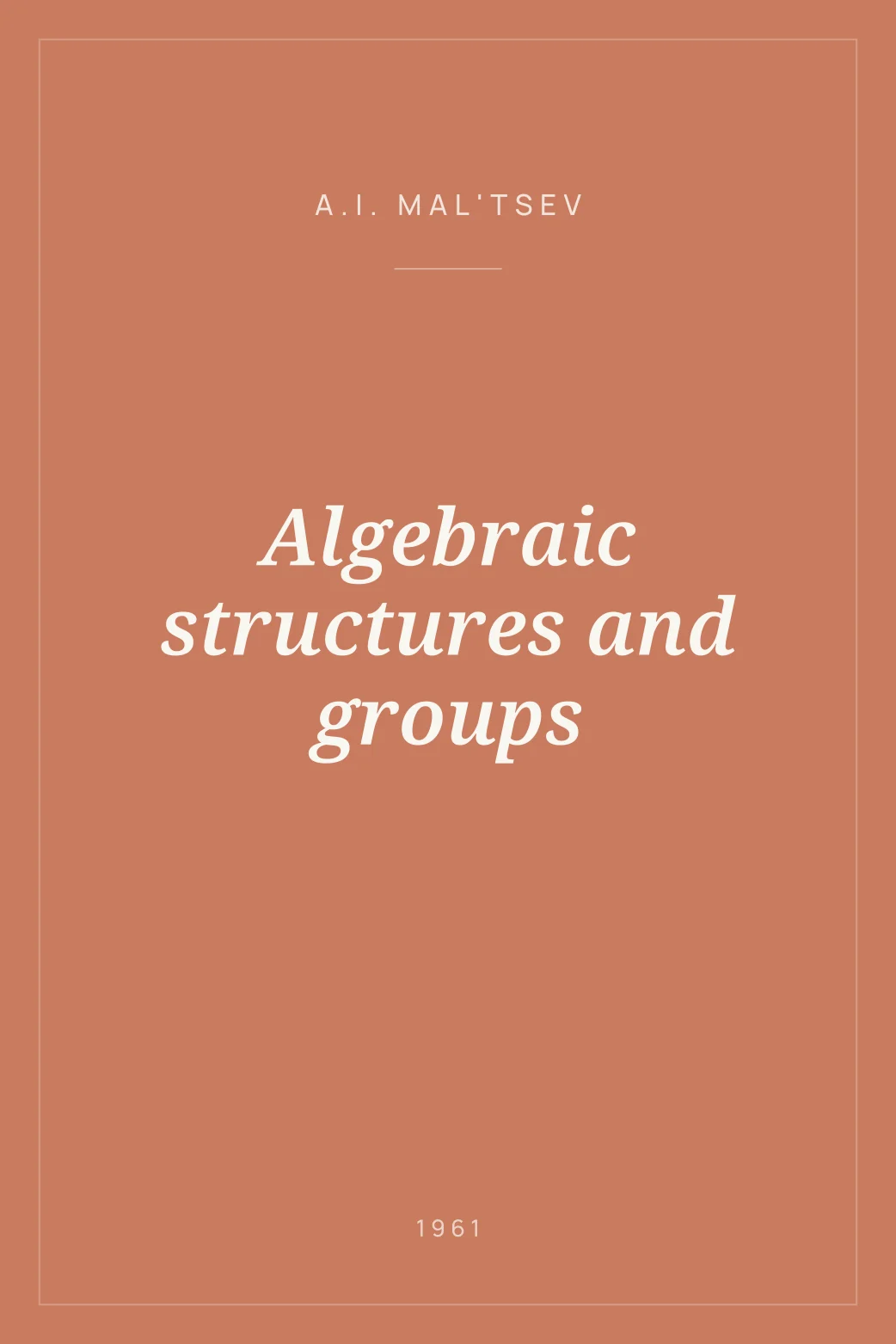 Portada de Algebraic structures and groups