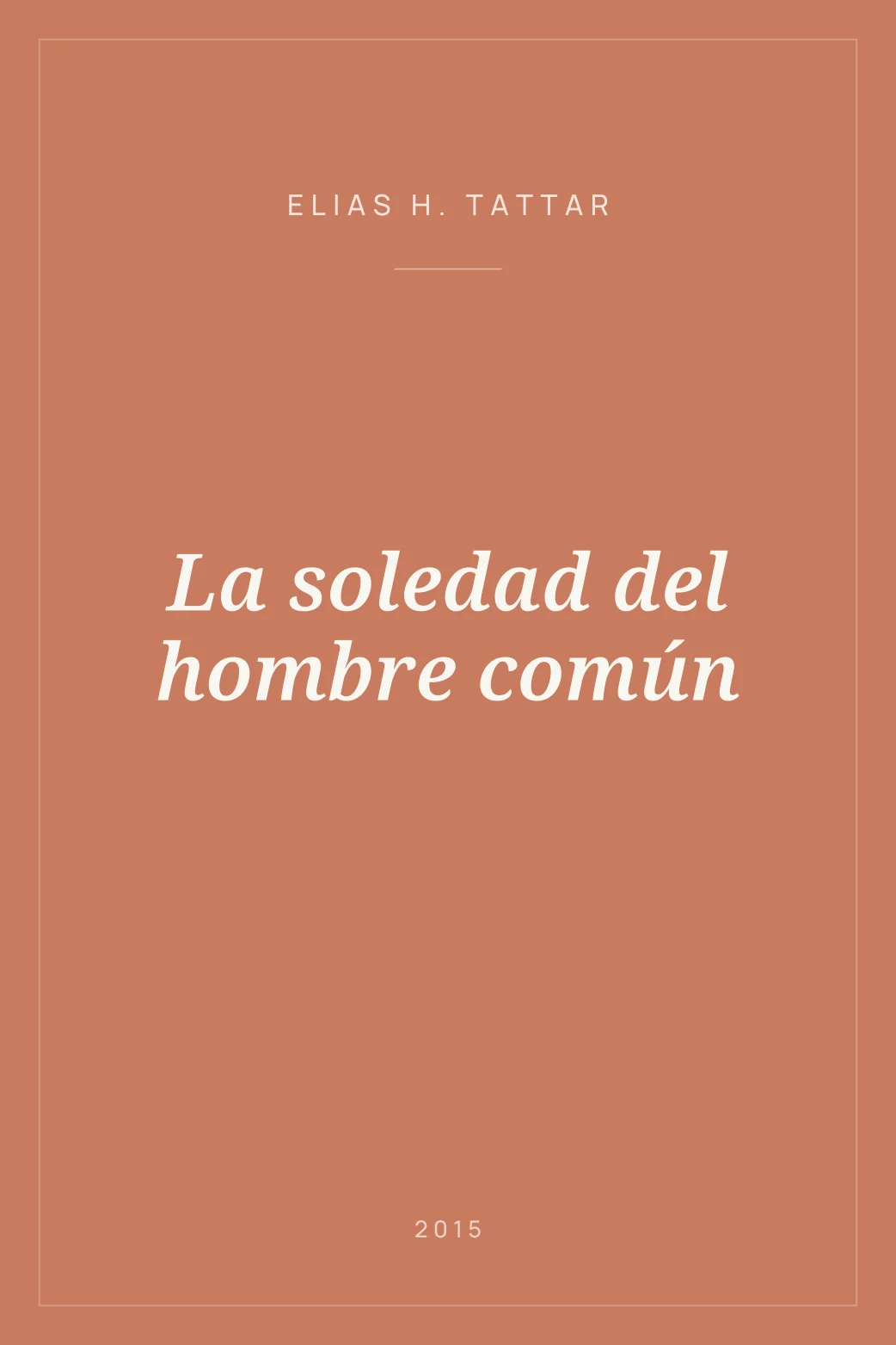Portada de La soledad del hombre común