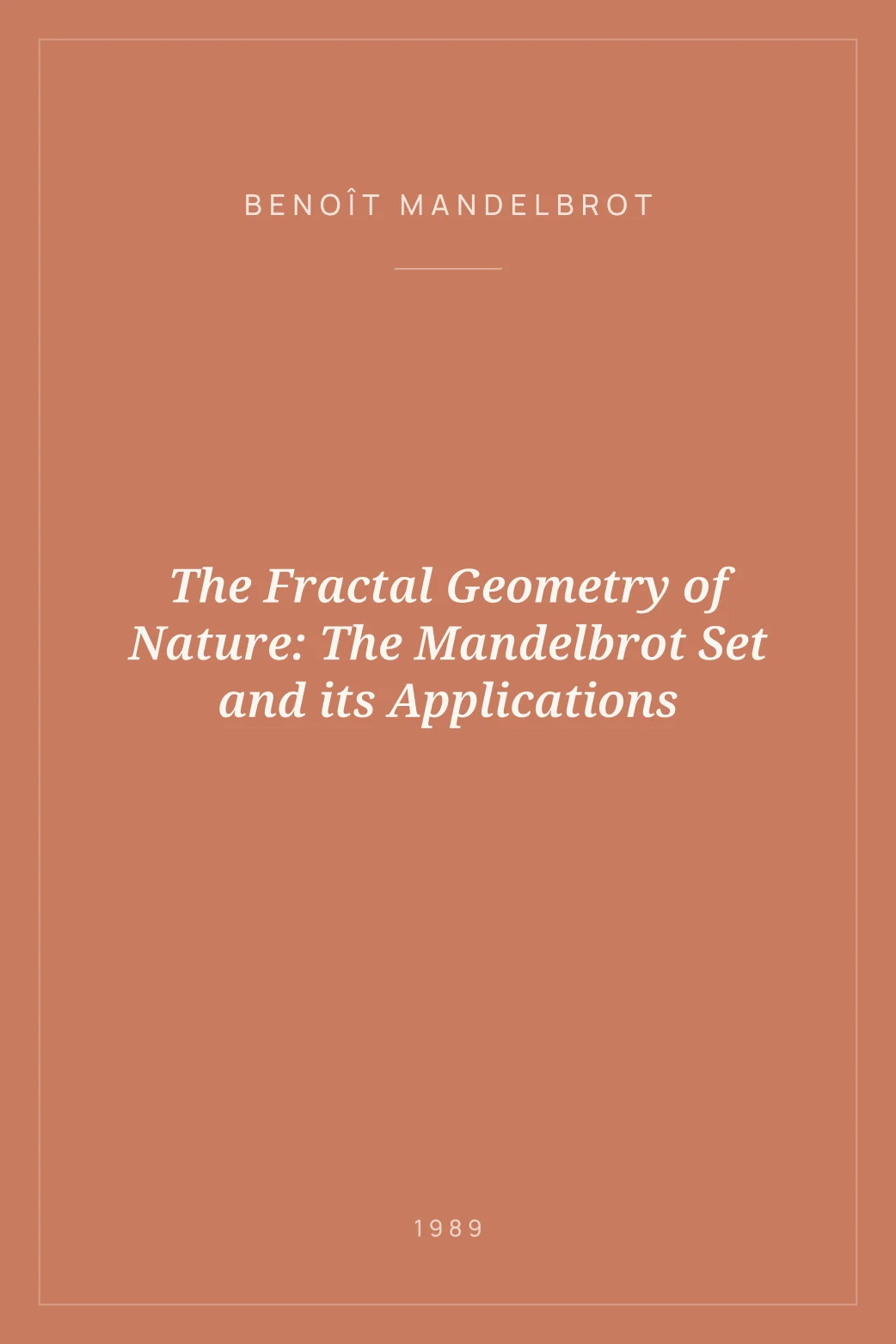 Portada de The Fractal Geometry of Nature: The Mandelbrot Set and its Applications