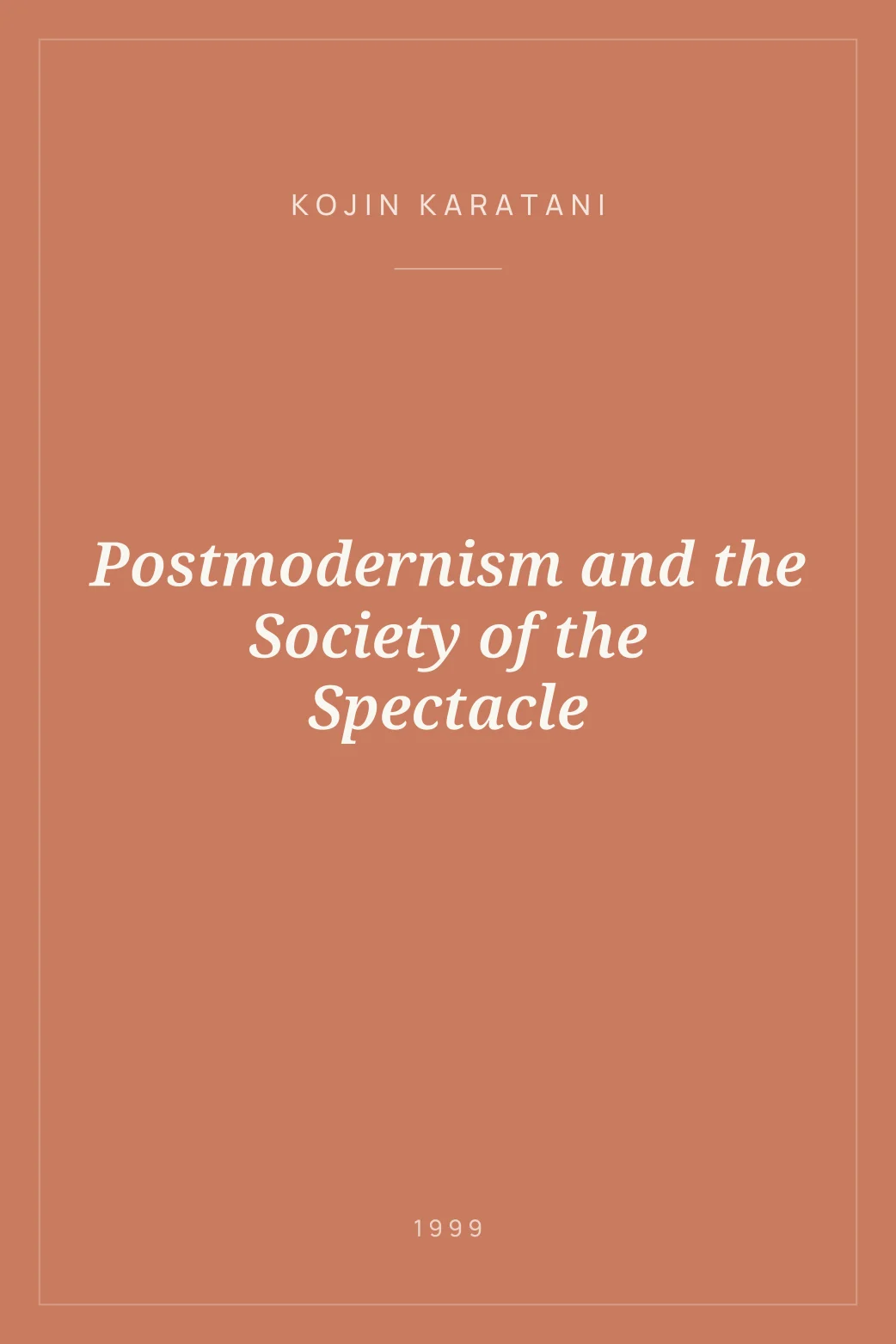Portada de Postmodernism and the Society of the Spectacle