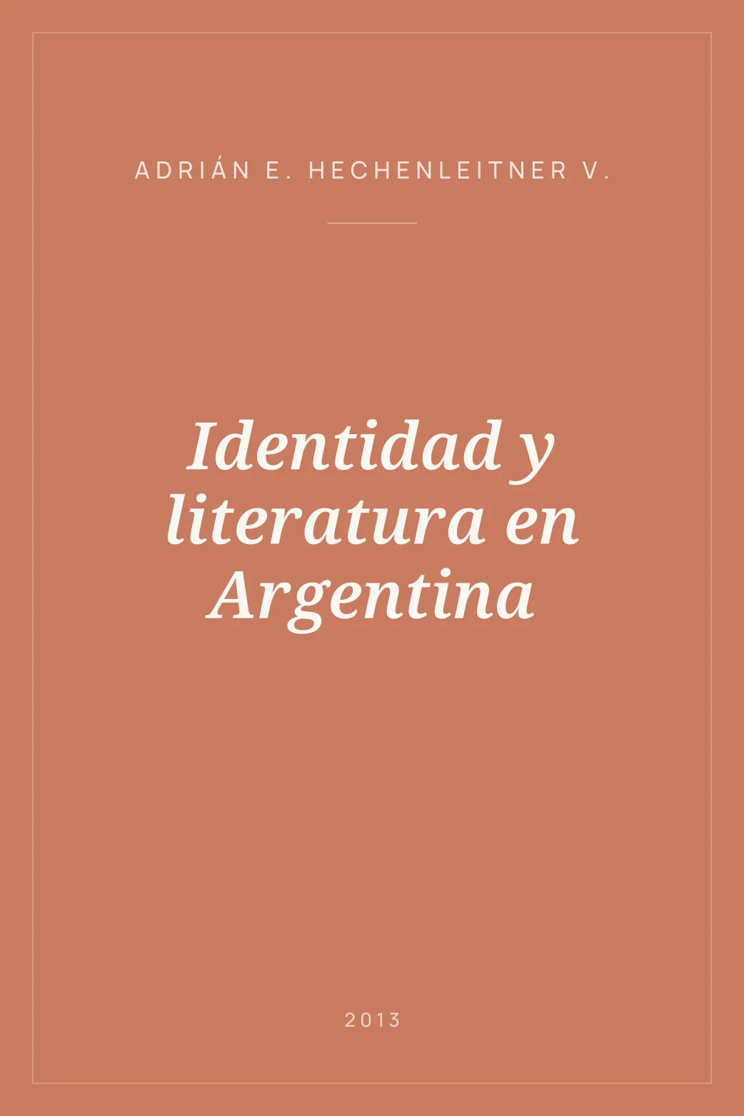 Portada de Identidad y literatura en Argentina