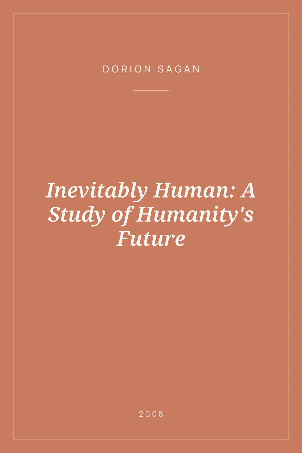 Portada de Inevitably Human: A Study of Humanity's Future