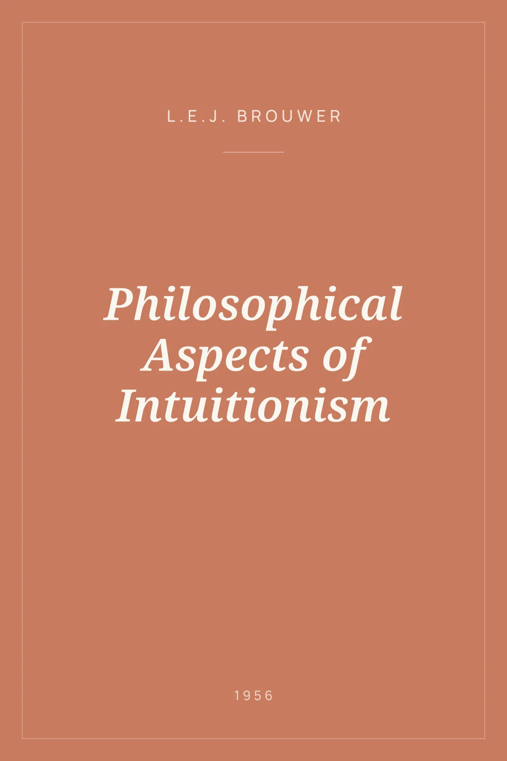 Portada de Philosophical Aspects of Intuitionism