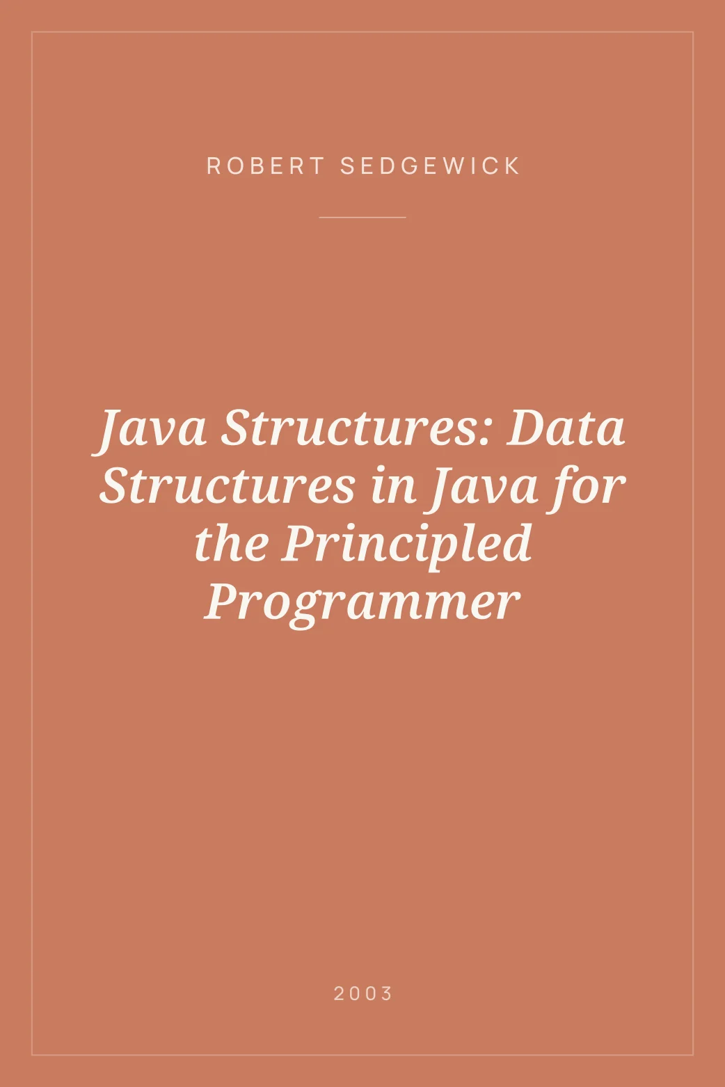 Portada de Java Structures: Data Structures in Java for the Principled Programmer