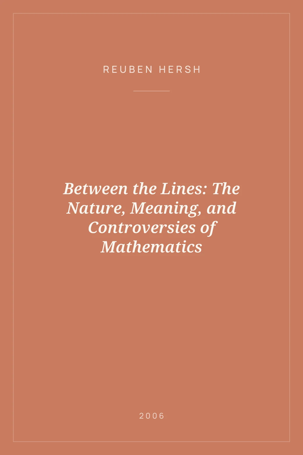 Portada de Between the Lines: The Nature, Meaning, and Controversies of Mathematics