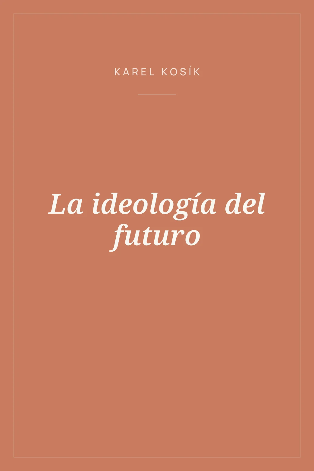 Portada de La ideología del futuro