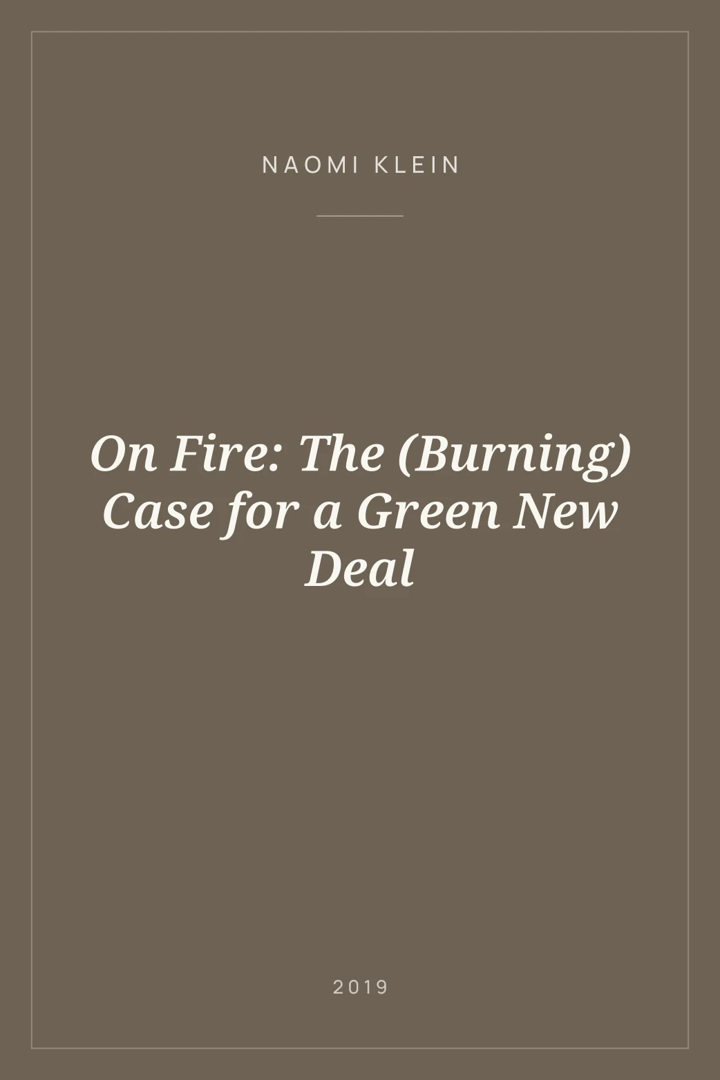 Portada de On Fire: The (Burning) Case for a Green New Deal
