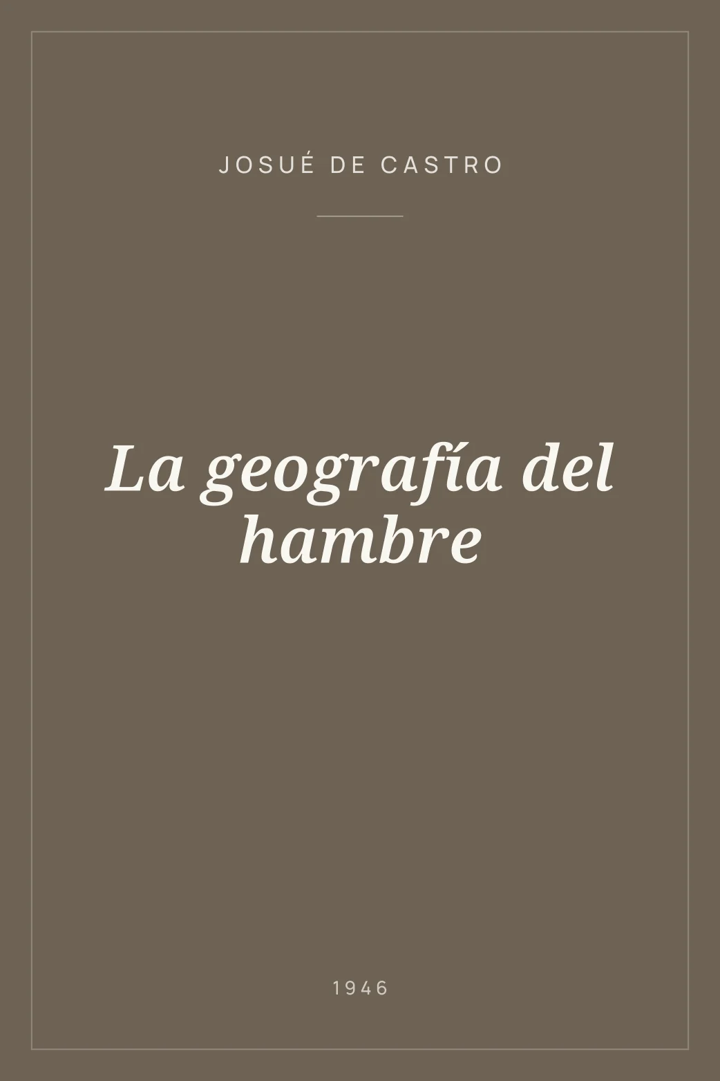 Portada de La geografía del hambre