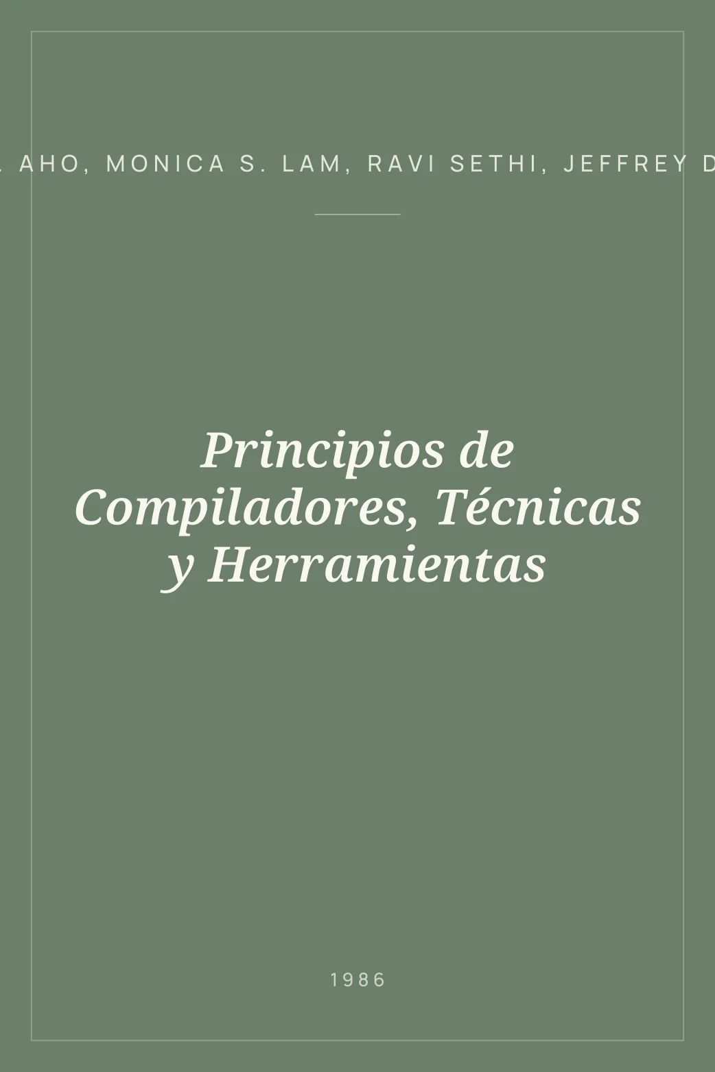 Portada de Principios de Compiladores, Técnicas y Herramientas