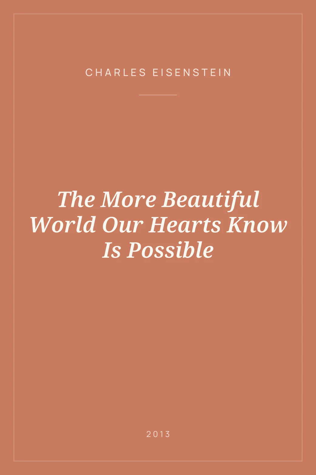 Portada de The More Beautiful World Our Hearts Know Is Possible