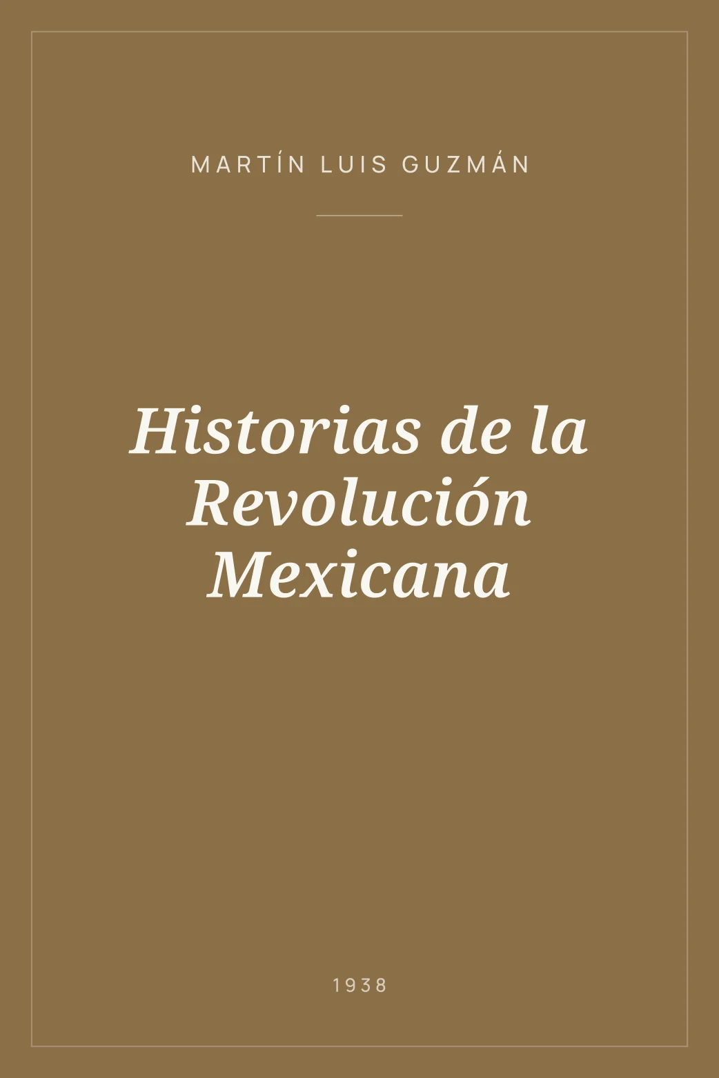 Portada de Historias de la Revolución Mexicana