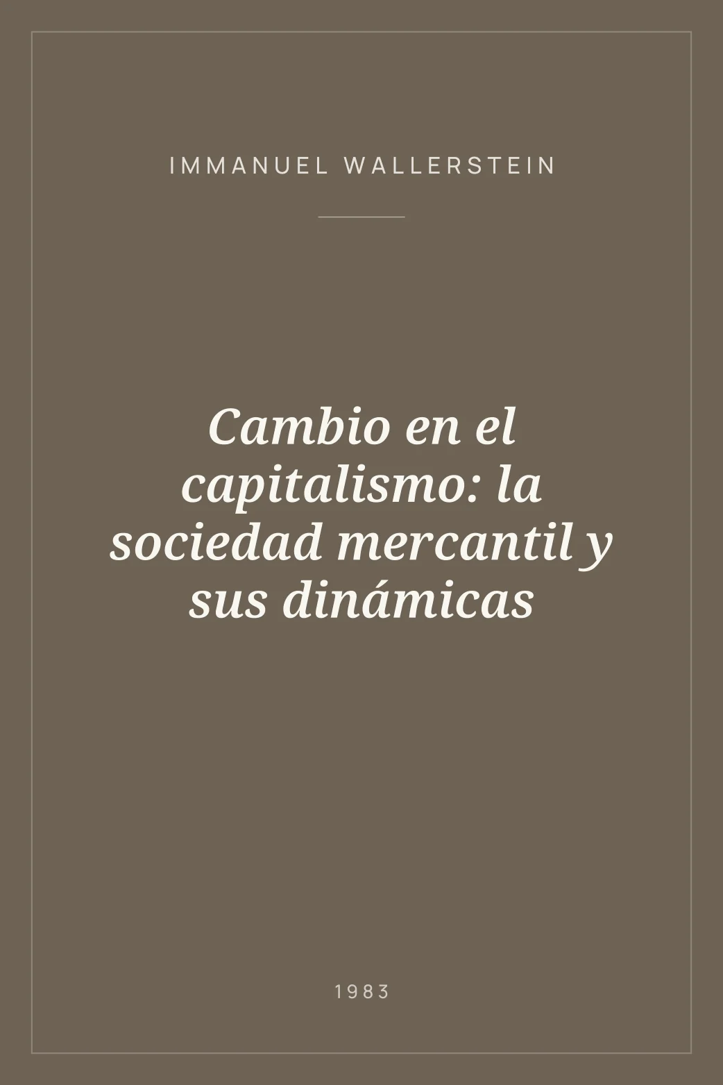 Portada de Cambio en el capitalismo: la sociedad mercantil y sus dinámicas