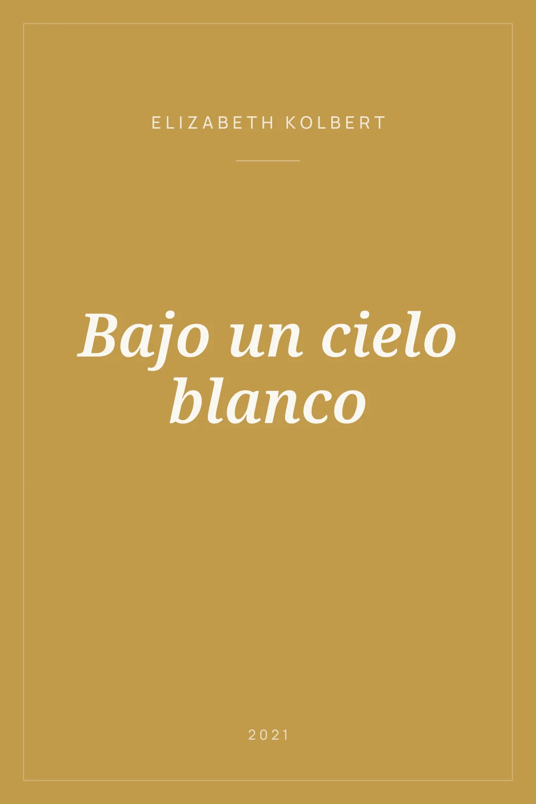 Portada de Bajo un cielo blanco
