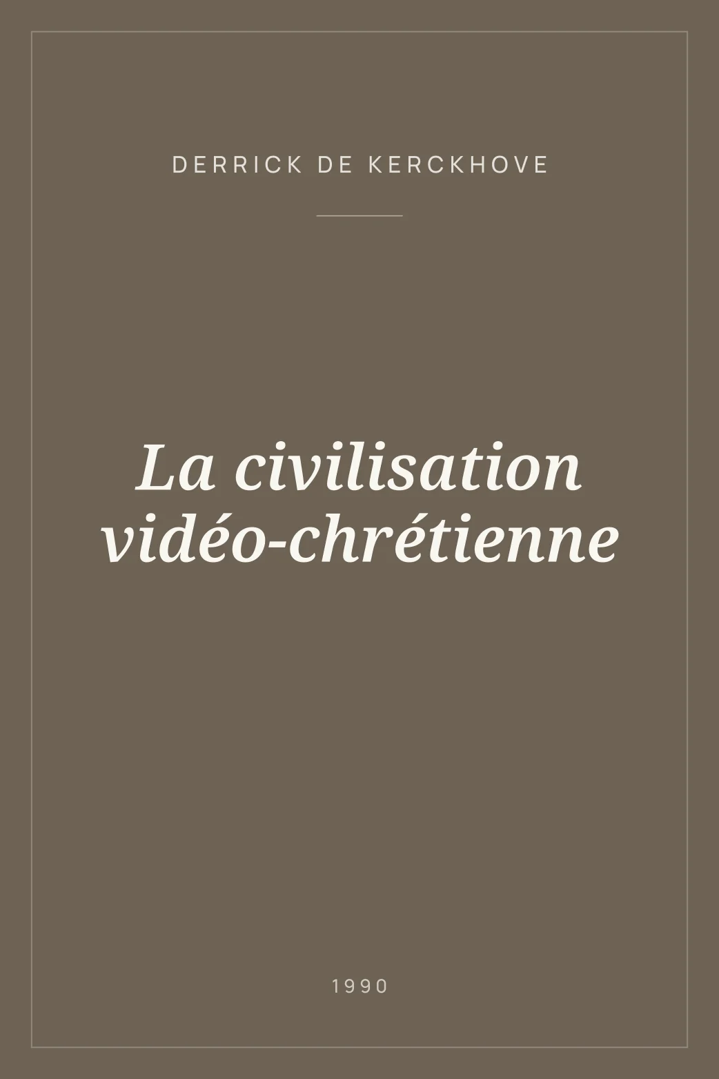 Portada de La civilisation vidéo-chrétienne