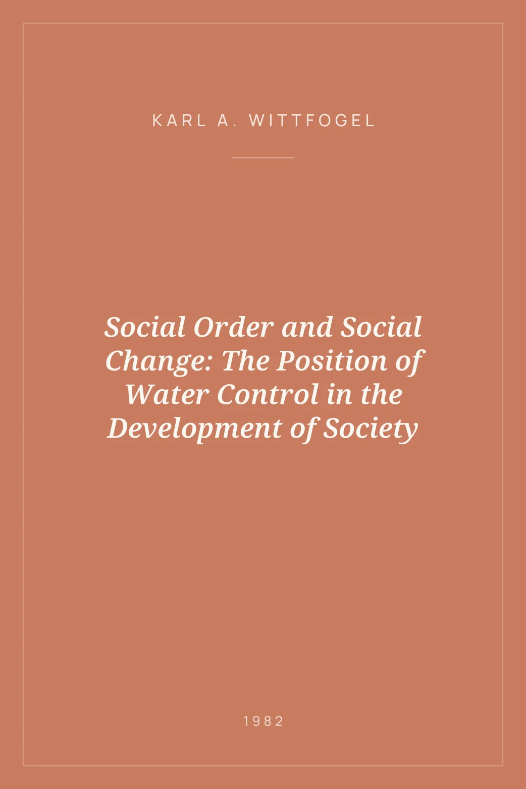 Portada de Social Order and Social Change: The Position of Water Control in the Development of Society