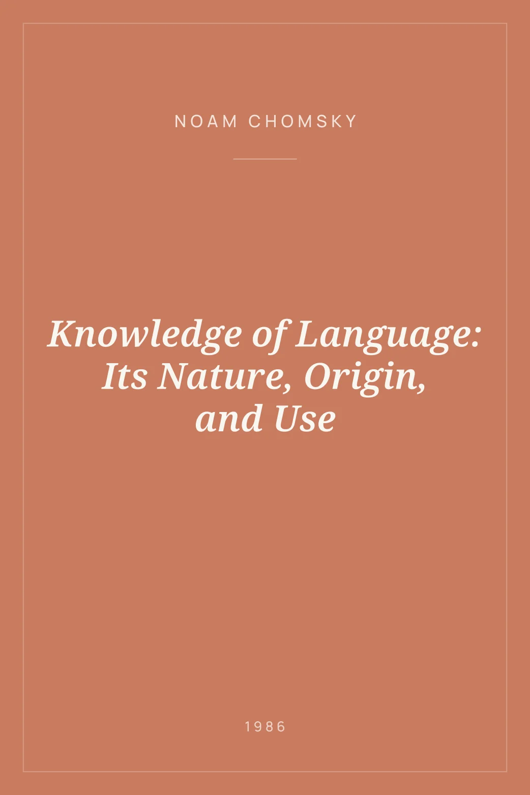 Portada de Knowledge of Language: Its Nature, Origin, and Use