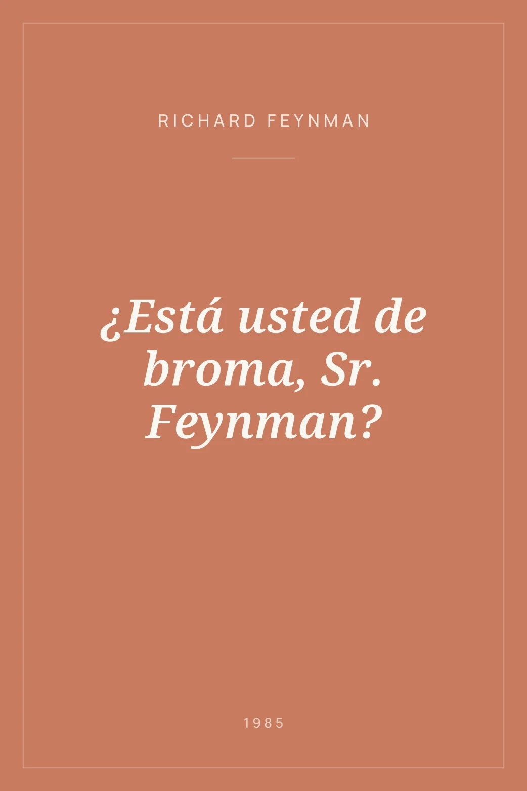 Portada de ¿Está usted de broma, Sr. Feynman?