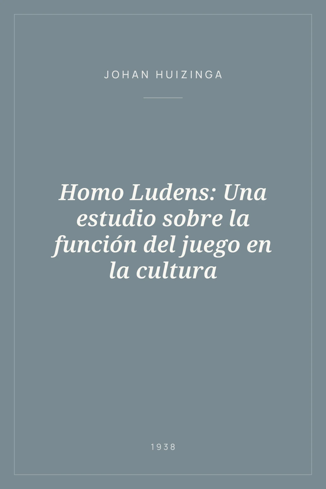 Portada de Homo Ludens: Una estudio sobre la función del juego en la cultura