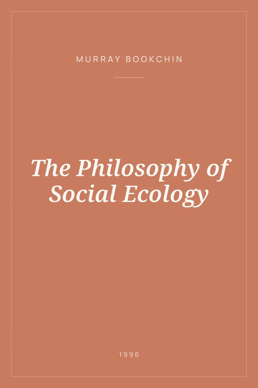 Portada de The Philosophy of Social Ecology