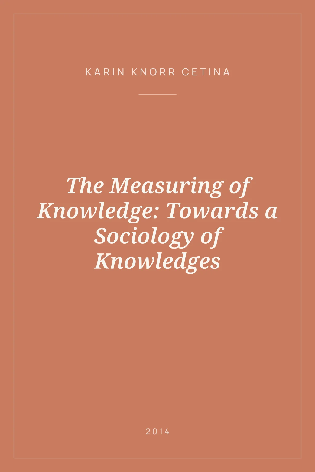 Portada de The Measuring of Knowledge: Towards a Sociology of Knowledges