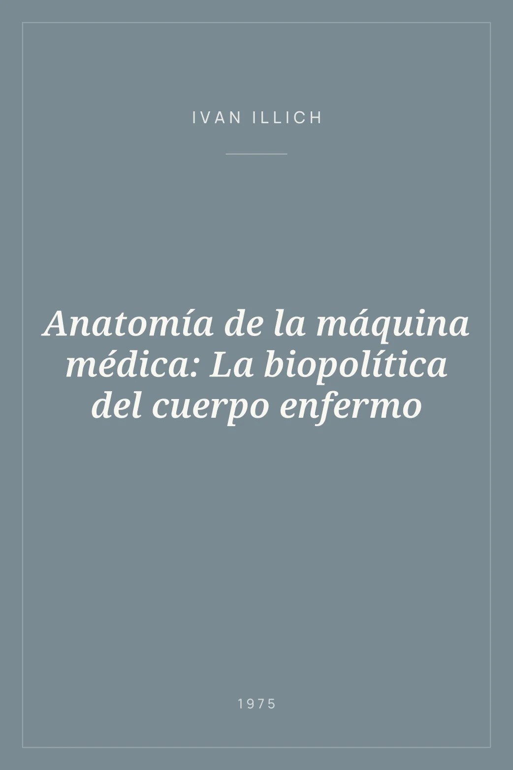 Portada de Anatomía de la máquina médica: La biopolítica del cuerpo enfermo
