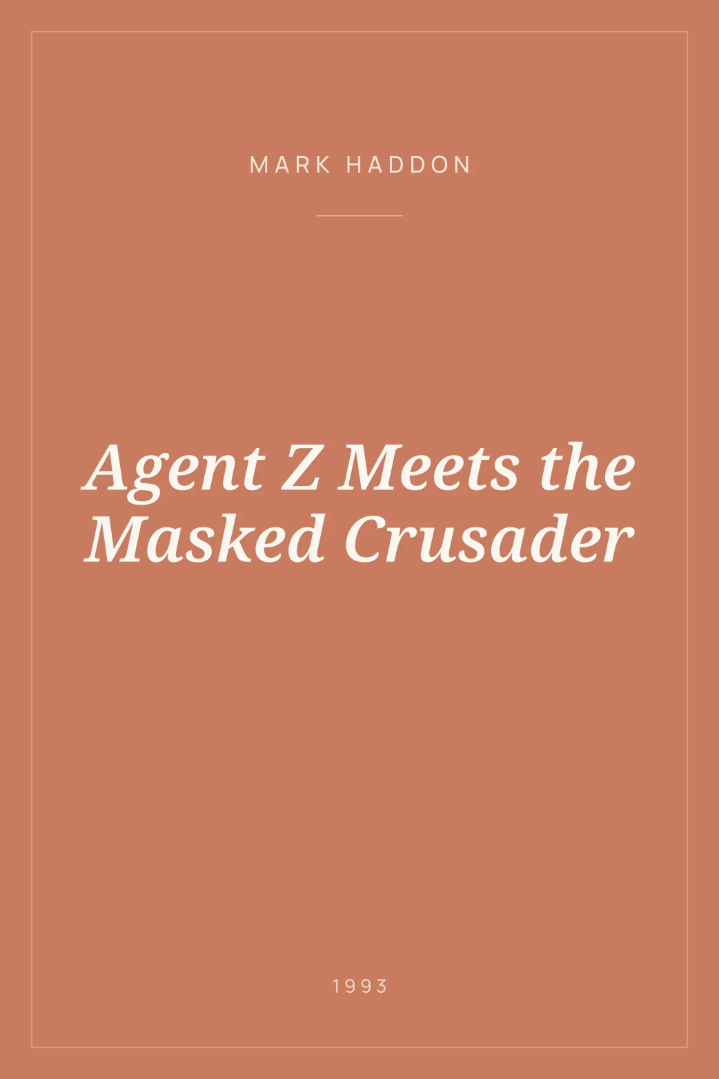 Portada de Agent Z Meets the Masked Crusader