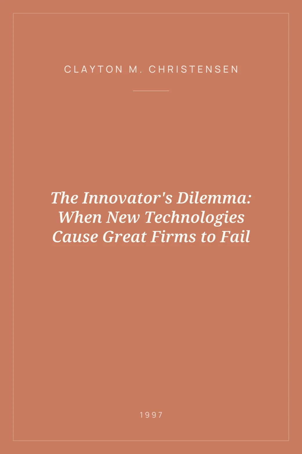 Portada de The Innovator's Dilemma: When New Technologies Cause Great Firms to Fail