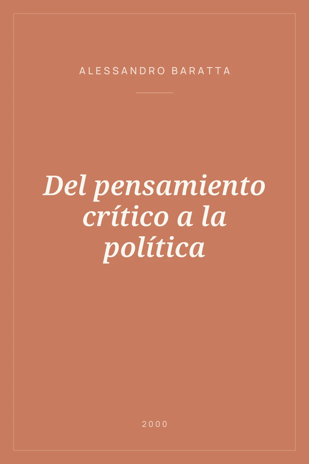 Portada de Del pensamiento crítico a la política