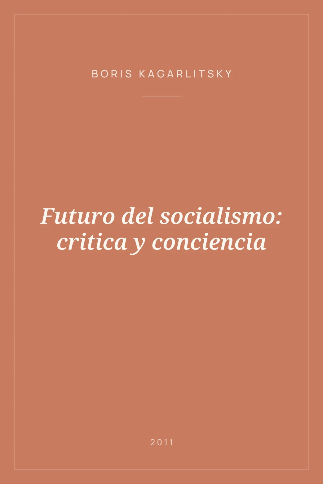 Portada de Futuro del socialismo: critica y conciencia