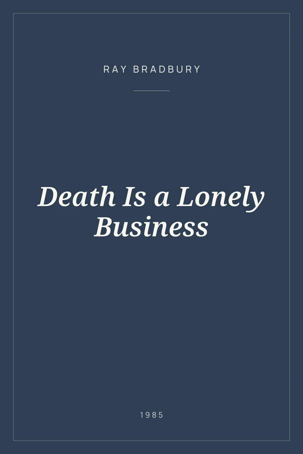 Portada de Death Is a Lonely Business